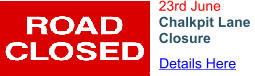 23rd June Chalkpit Lane  Closure  Details Here