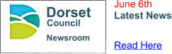 Newsroom Dorset Council June 6th Latest News Read Here