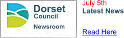 Newsroom Dorset Council July 5th Latest News Read Here