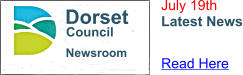 Newsroom Dorset Council July 19th Latest News Read Here