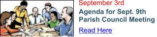 September 3rd Agenda for Sept. 9th Parish Council Meeting  Read Here