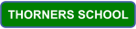 THORNERS SCHOOL