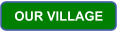 OUR VILLAGE