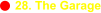 28. The Garage