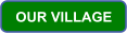 OUR VILLAGE