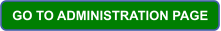 GO TO ADMINISTRATION PAGE