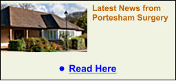 Latest News from Portesham Surgery  •	Read Here