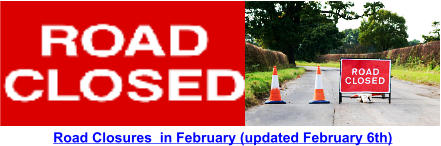 Road Closures  in February (updated February 6th)