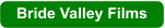 Bride Valley Films