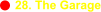 28. The Garage