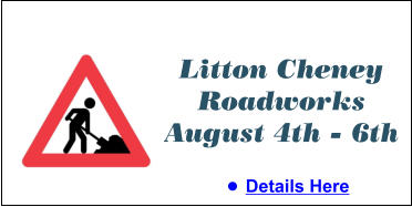Litton Cheney Roadworks August 4th - 6th •	Details Here