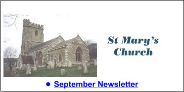 St Mary’s Church  •	September Newsletter